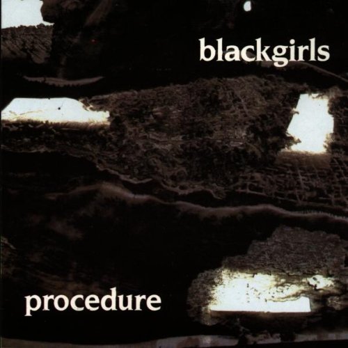 BLACKGIRLS - PROCEDURE