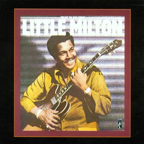 LITTLE MILTON - WALKIN' THE BACK STREETS