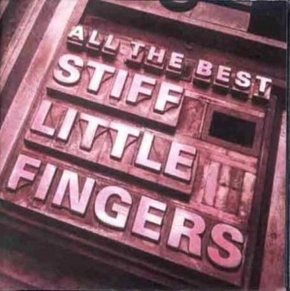 STIFF LITTLE FINGERS - ALL THE BEST-2CDS (077779774128MK)