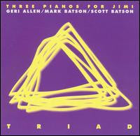 TRIAD - THREE PIANOS FOR JIMI
