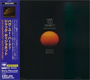 DEJOHNETTE, JACK - HAVE YOU HEARD