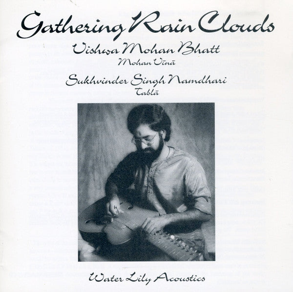 BHATT, VISHWA MOHAN - GATHERING RAIN CLOUDS