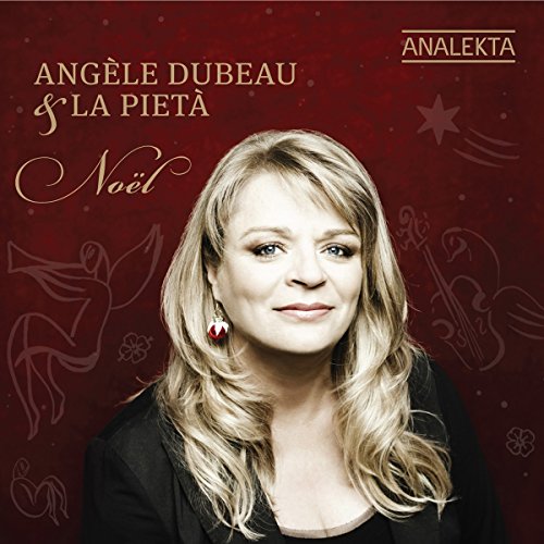 DUBEAU, ANGELE & LA PIETA - NOEL