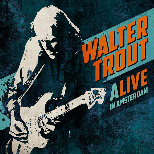 TROUT, WALTER - ALIVE IN AMSTERDAM