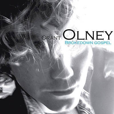 OLNEY, GRANT - BROKEDOWN GOSPEL