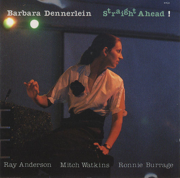 DENNERLEIN, BARBARA - STRAIGHT AHEAD