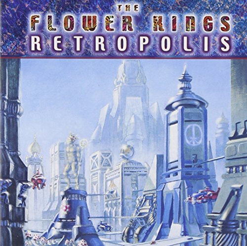 FLOWER KINGS, THE - RETROPOLIS