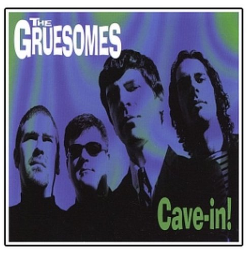 GRUESOMES - CAVE IN