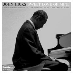 HICKS, JOHN - SWEET LOVE OF MINE
