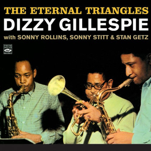 GILLESPIE, DIZZY - ETERNAL TRIANGLES