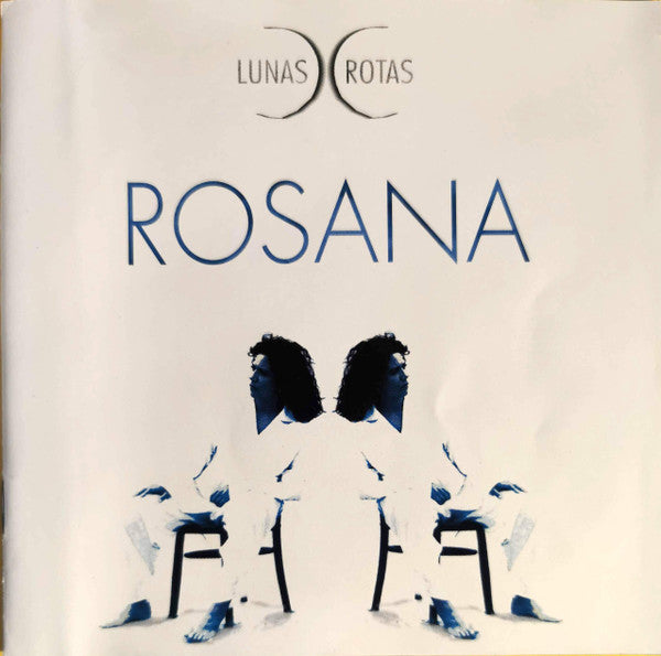 ROSANA - LUNAS ROTAS
