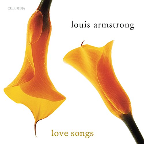 ARMSTRONG, LOUIS - LOVE SONGS