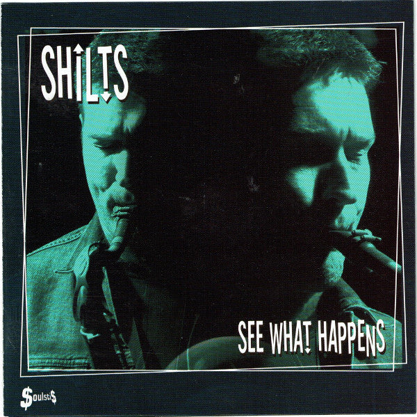 SHILTS - SEE WHAT HAPPENS