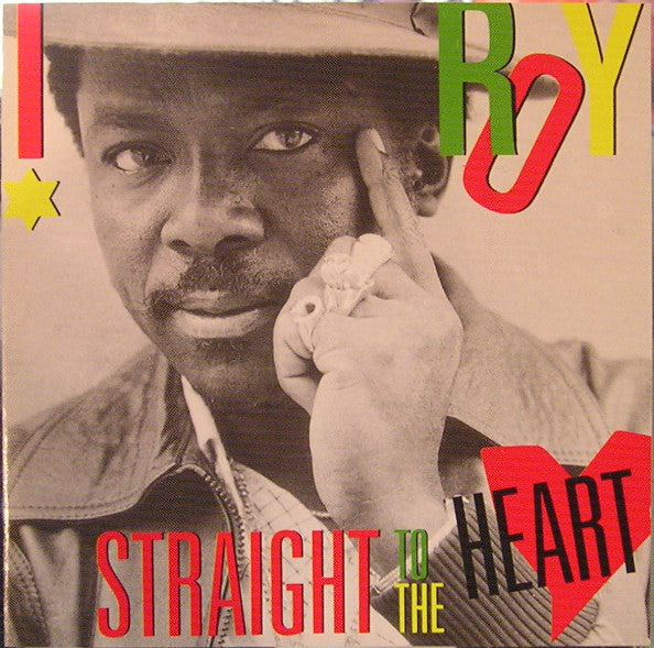 I ROY - STRAIGHT TO THE HEART