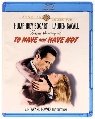 TO HAVE & HAVE NOT - BLU-WARNER ARCHIVE COLLECTION