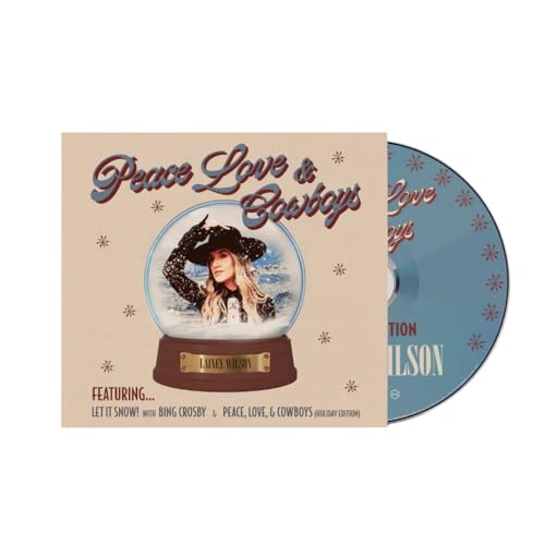 LAINEY WILSON - PEACE, LOVE, AND COWBOYS (HOLIDAY EDITION) (CD)