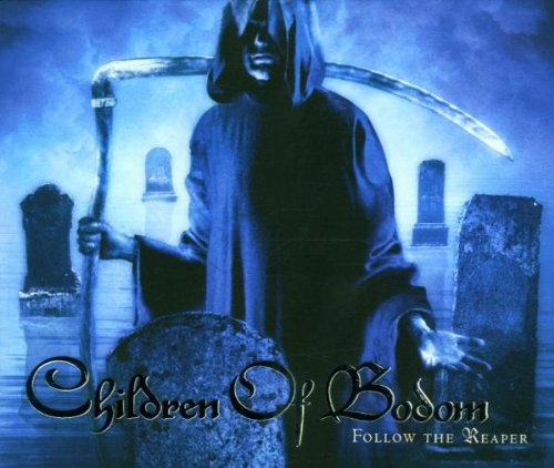 CHILDREN OF BODOM - FOLLOW THE REAPER
