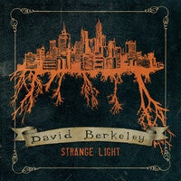 BERKELEY, DAVID - STRANGE LIGHT