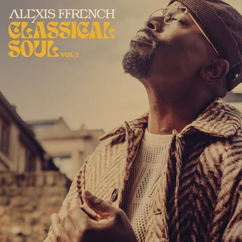 ALEXIS FFRENCH - CLASSICAL SOUL VOL. 1 (VINYL)