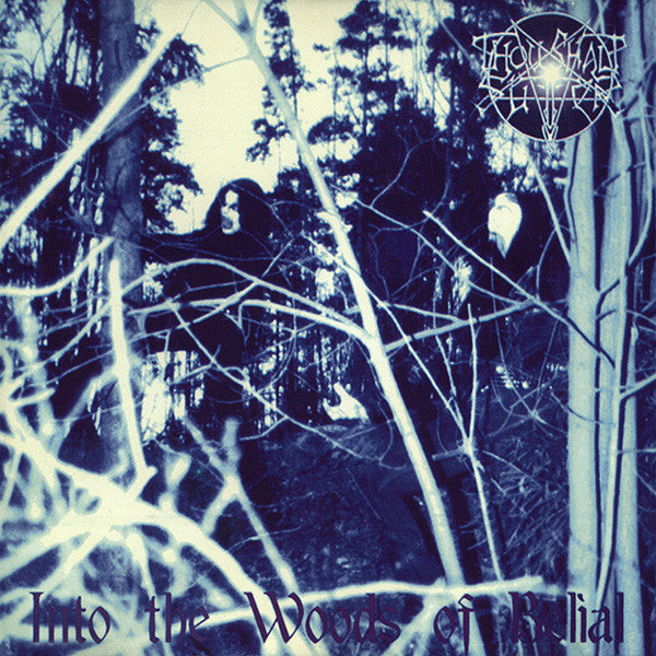 THOU SHALT SUFFER - INTO THE WOODS OF BELIAL