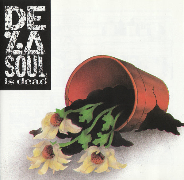 DE LA SOUL - DE LA SOUL IS DEAD (REMASTERED)