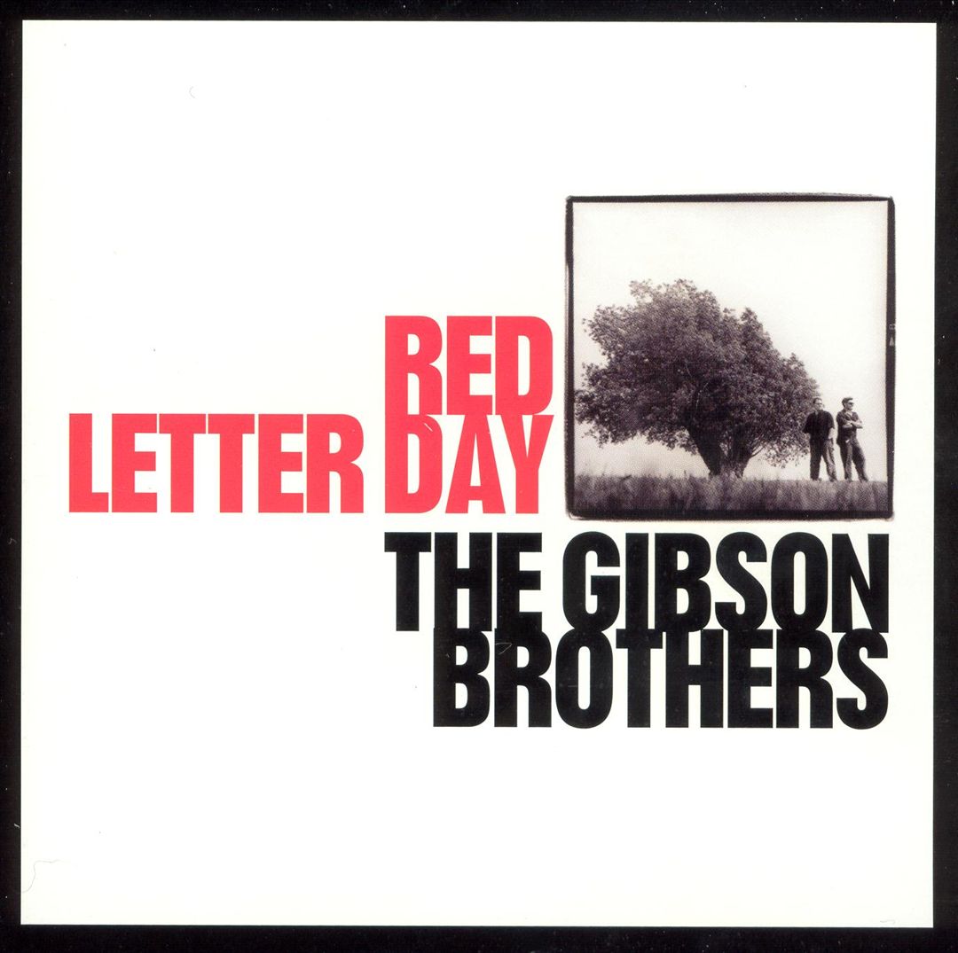GIBSON BROTHERS - RED LETTER DAY