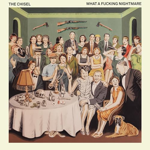 THE CHISEL - WHAT A FUCKING NIGHTMARE (CD)