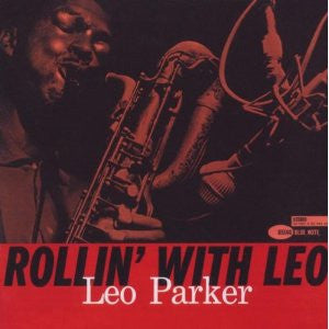PARKER, LEO - ROLLIN' WITH LEO