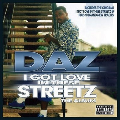 DILLINGER, DAZ - I GOT LOVE IN THESE STREETZ