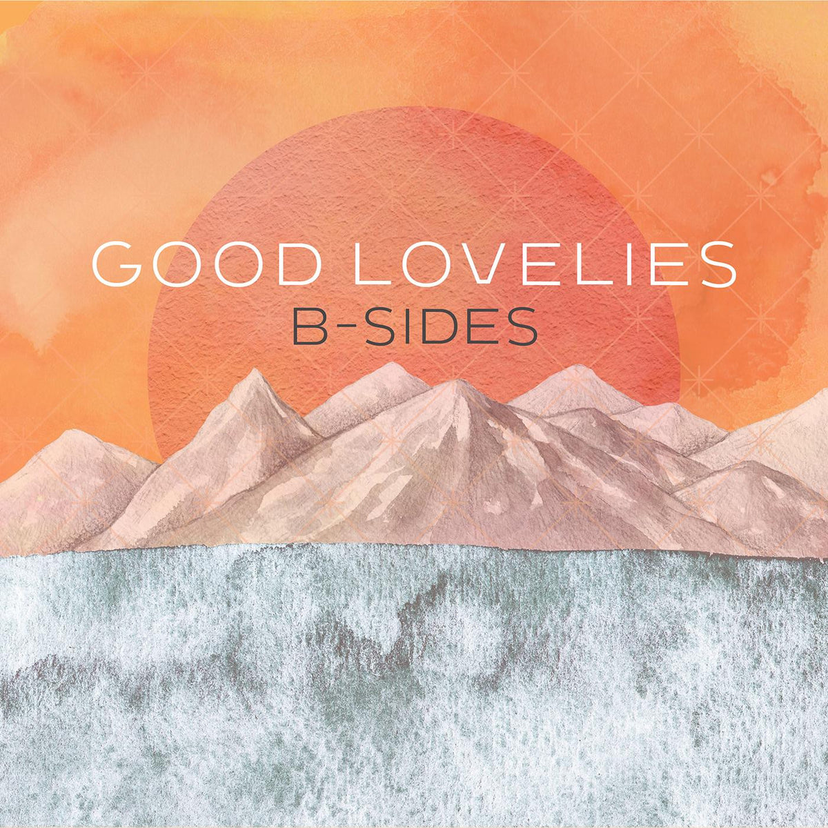 GOOD LOVELIES - B-SIDES