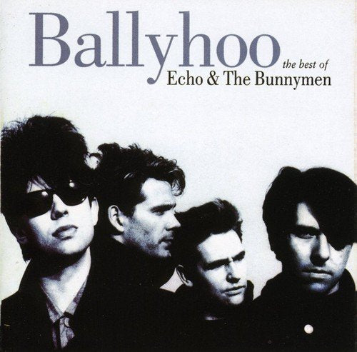 ECHO & THE BUNNYMEN - BALLY HOO