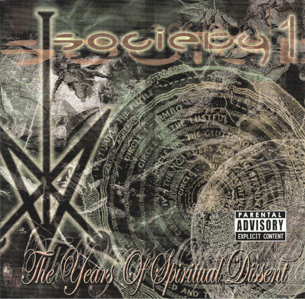 SOCIETY 1 - YEARS OF SPIRITUAL DISSENT