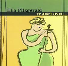 FITZGERALD, ELLA - IT AIN'T OVER
