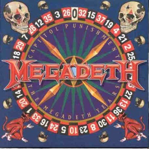 MEGADETH - CAPITOL PUNISHMENT