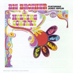 BIG BROTHER AND THE HOLDING CO - BIG BROTHER AND THE HOLDING CO FEAT JANIS JOPLIN