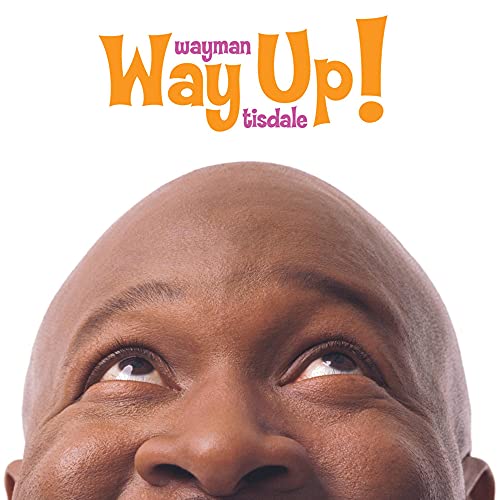 TISDALE, WAYMAN - WAY UP (CD)