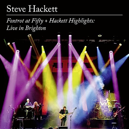FOXTROT AT FIFTY + HACKETT HIGHLIGHTS: LIVE IN BRIGHTON
