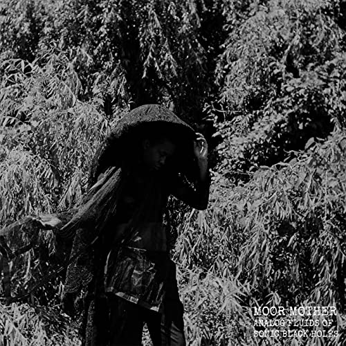 MOOR MOTHER - ANALOG FLUIDS OF SONIC BLACK HOLES (CD)