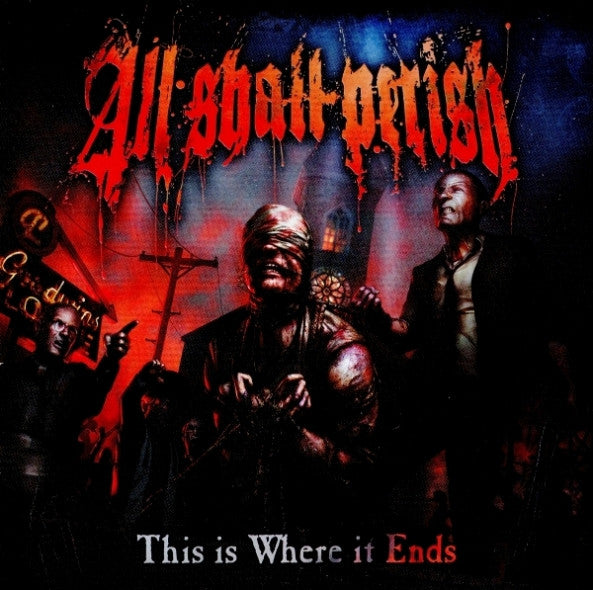 ALL SHALL PERISH - THIS IS WHERE IT ENDS (DLX ED)