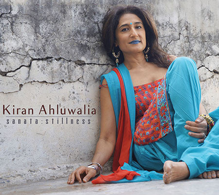 AHLUWALIA, KIRAN - SANATA: STILLNESS