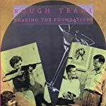 ROUGH TRADE - ROUGH TRADE - SHAKING THE FOUNDATIONS