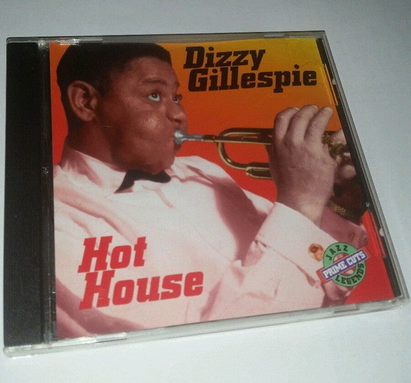 GILLESPIE, DIZZY - HOT HOUSE