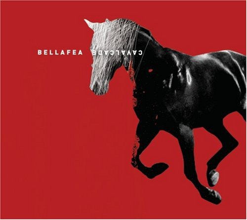 BELLAFEA - CAVALCADE