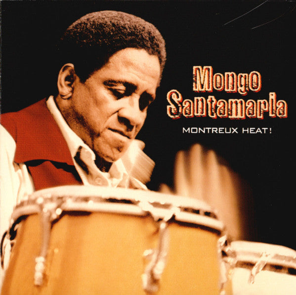 SANTAMARIA, MONGO - MONTREUX HEAT: LIVE