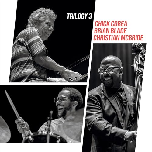CHICK COREA, CHRISTIAN MCBRIDE, BRIAN BLADE - TRILOGY 3 (CD)