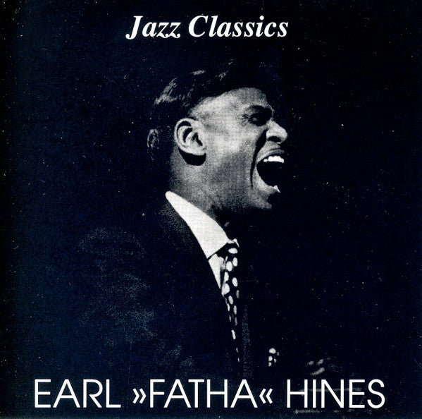 HINES, EARL - JAZZ CLASSICS