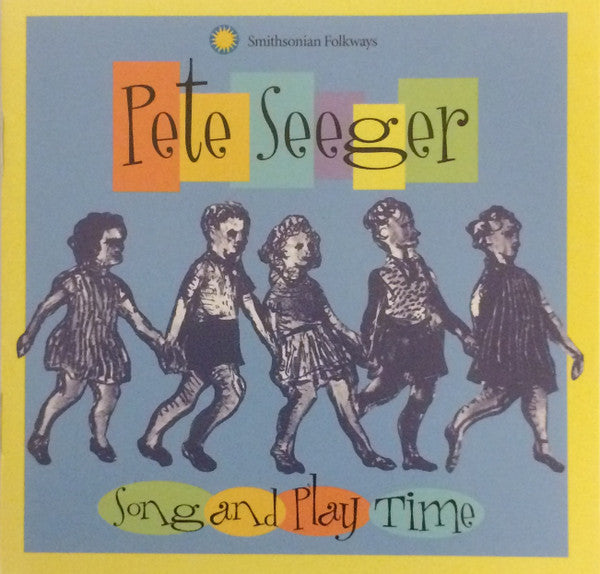 SEEGER, PETE - SONG & PLAY TIME