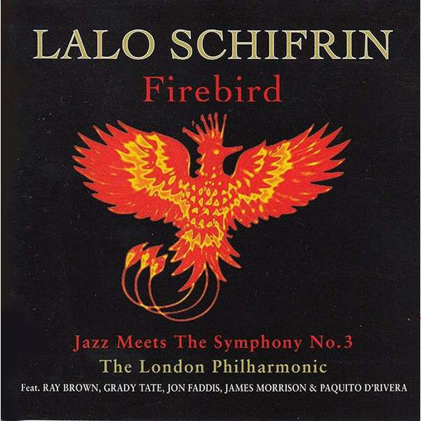 SCHIFRIN, LALO - FIREBIRD: JAZZ MEETS THE SYMPHONY