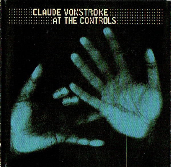 VONSTROKE, CLAUDE - AT THE CONTROLS