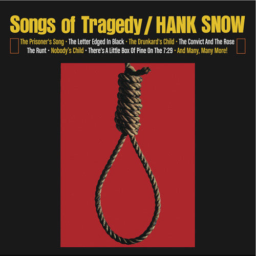 SNOW, HANK - SONGS OF TRAGEDY/WHEN TRAGEDY...
